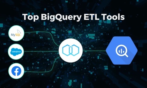 The Top 10 Google BigQuery ETL Tools