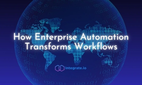 How Enterprise Automation Transforms Workflows