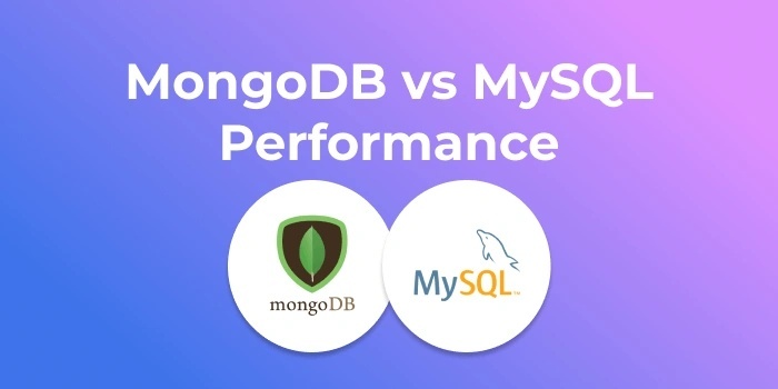 MongoDBとMySQLの比較：パフォーマンスと速度を詳しく比較