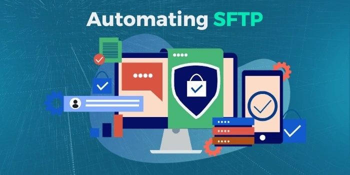 操作の合理化： SFTP 自動化ガイド