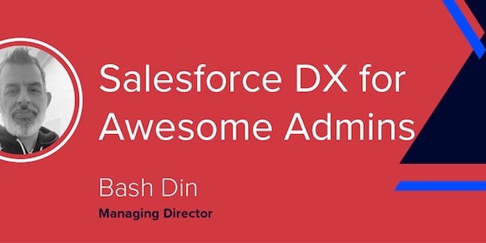 Salesforce DX for Awesome Admins [VIDEO]