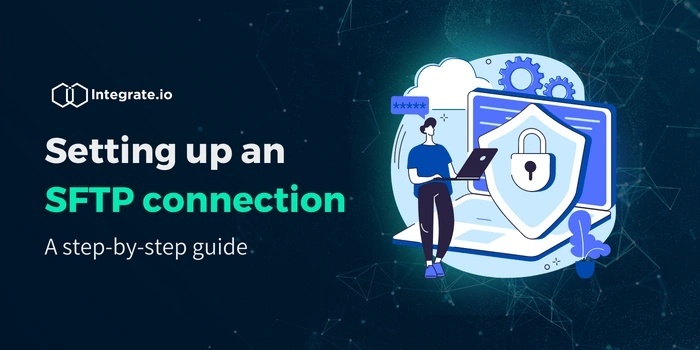 What Is Needed for an SFTP Connection?