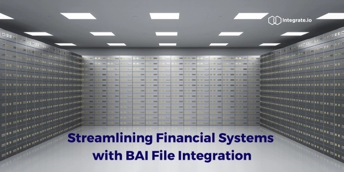 Streamlining Financial Systems with BAI File Integration
