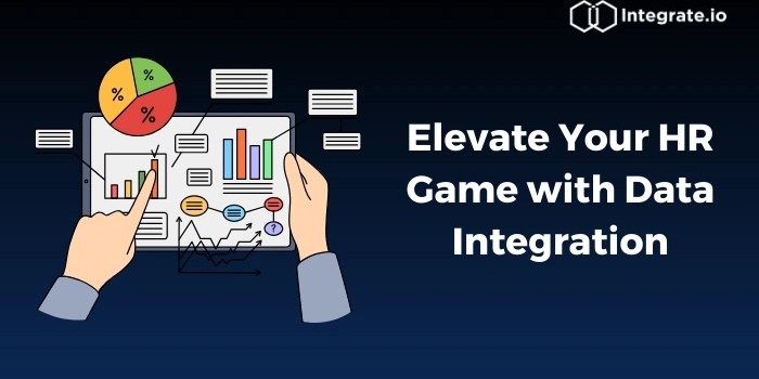 Elevate Your HR Game with Data Integration