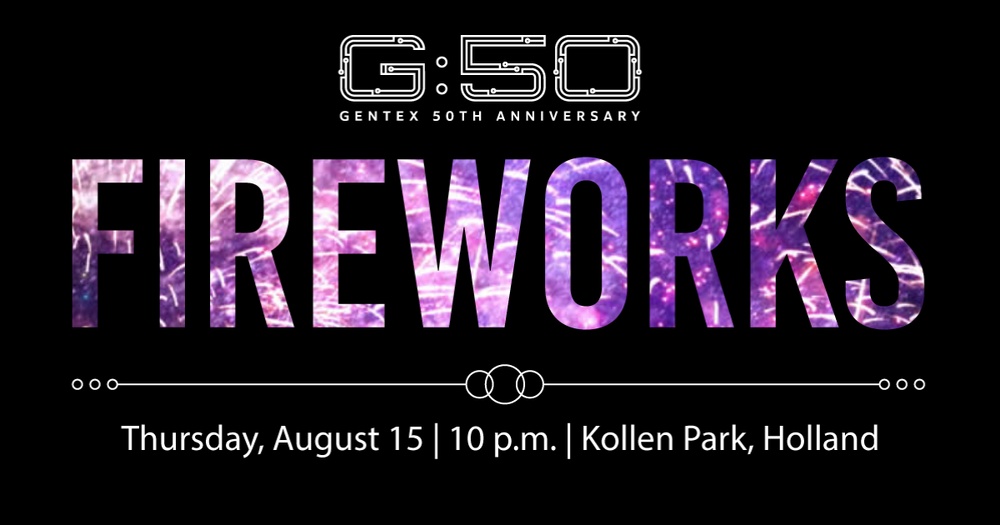 Image with fireworks in the background, listing information about Gentex's 50th anniversary fireworks.