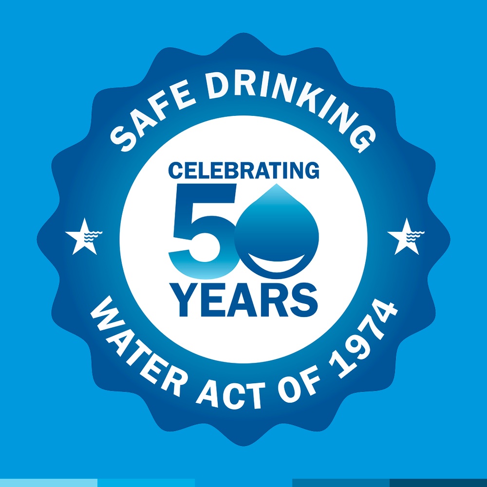 Celebrating 50 years of the Safe Drinking Water Act of 1974