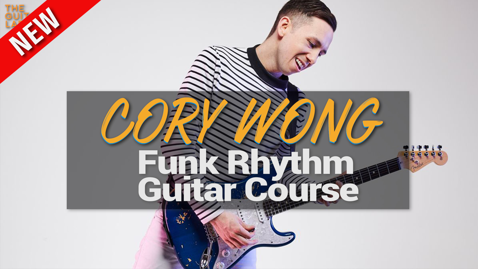 Cory Wong - Funk Rhythm Guitar Course | Theguitarlab.net