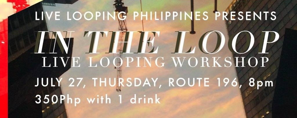 In The Loop: Live Looping Workshop