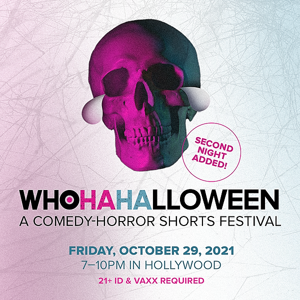 2nd Night Added! WhoHa-Halloween Comedy Horror Shorts Festival