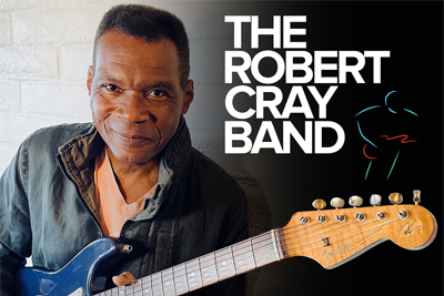 BT - Robert Cray Band - March 9, 2023, doors 6:30pm