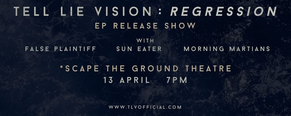 Tell Lie Vision: Regression EP Release Show