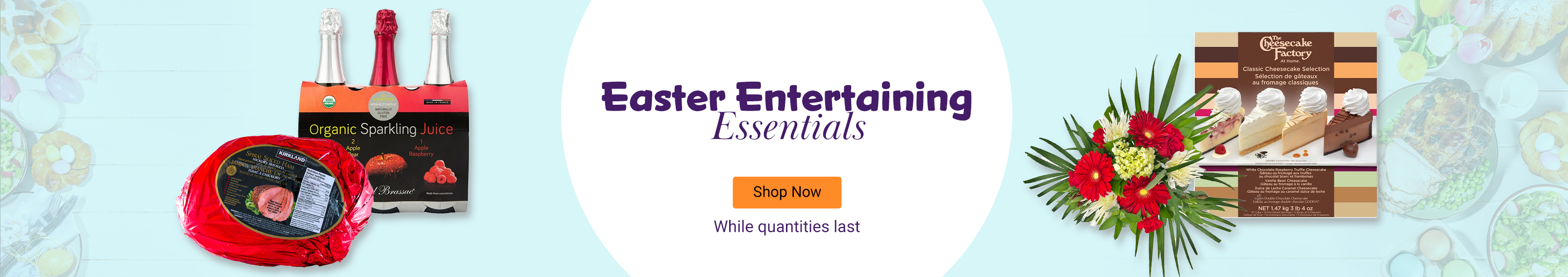 Easter Entertaining Essentials. Shop Now. While quantities last.