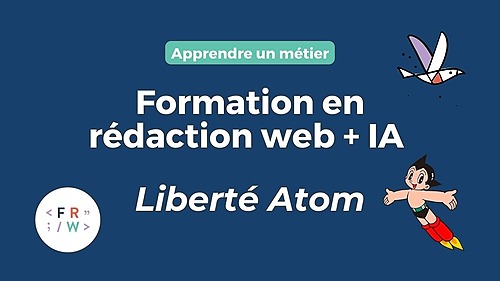 Représentation de la formation : Formation Rédaction Web SEO, formule Liberté Pro + ATOM