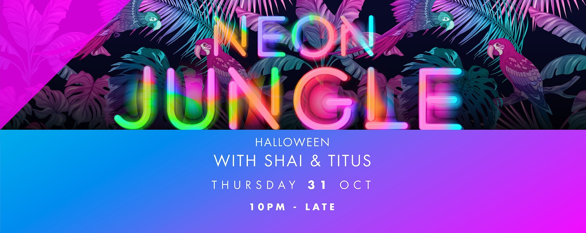 CÉ LA VI Presents Neon Jungle