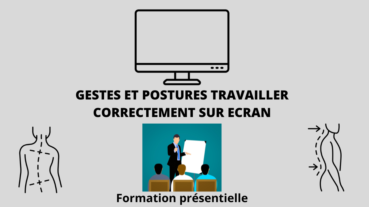 Représentation de la formation : Formation Gestes et Postures Travail sur écran