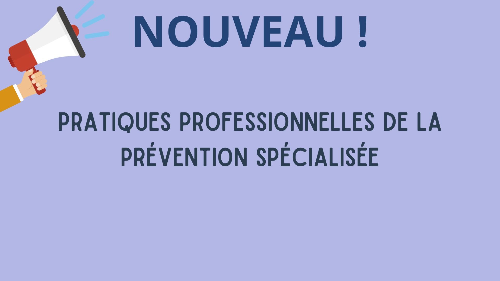 Représentation de la formation : Communiquer et Transmettre en prévention spécialisée :
comprendre le sens et les enjeux, pour une pratique orale et écrite respectueuse du droit des usagers et de la commande publique.