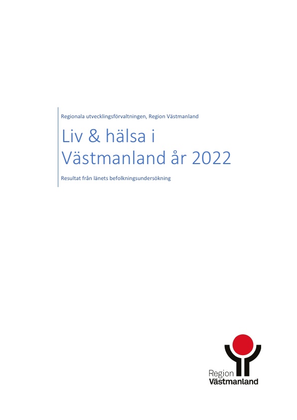 Resultat av enkätundersökning till invånare i Västmanland 2022.
