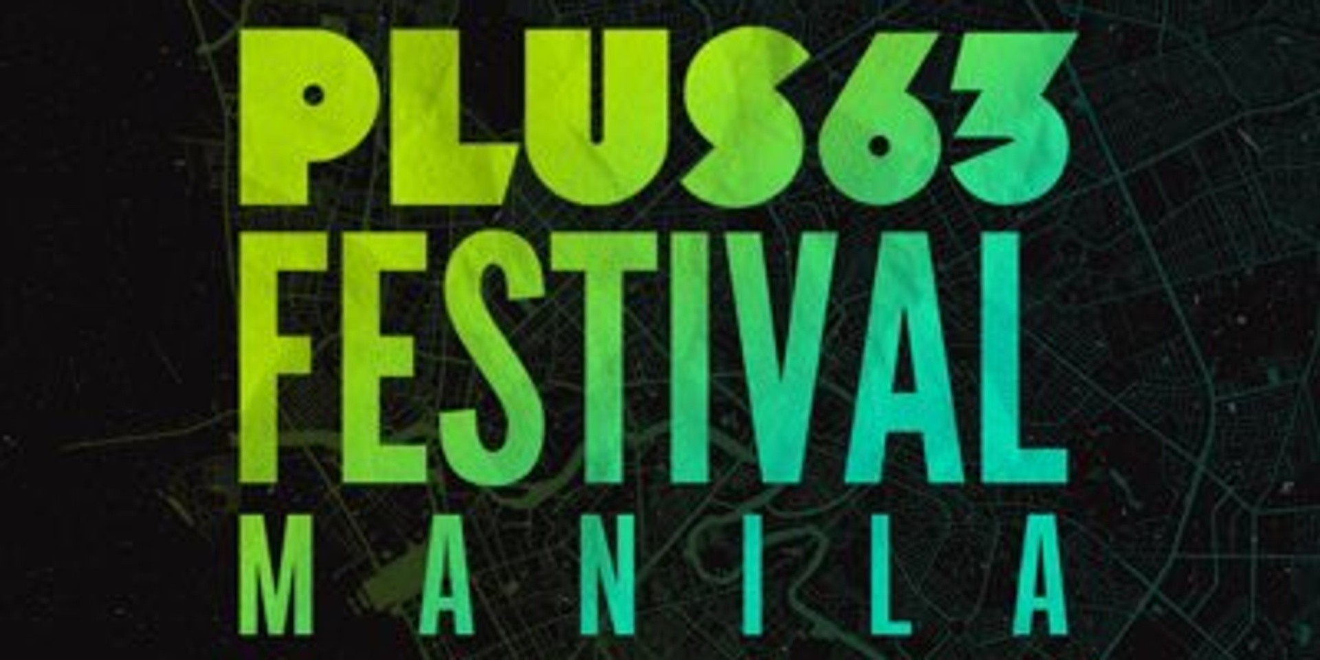  PLUS63 Festival Manila has been postponed indefinitely