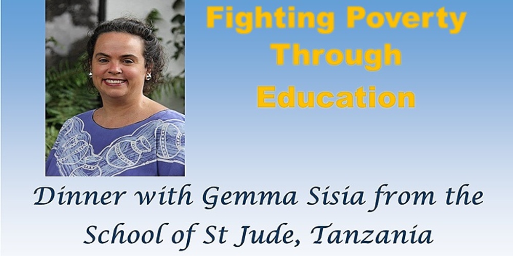 Fighting Poverty Through Education - Dinner with Gemma Sisia