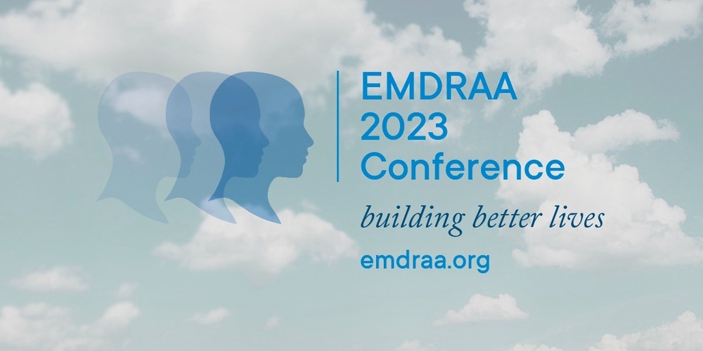 EMDRAA 'Building Better Lives: EMDR Foundations for Complexity'