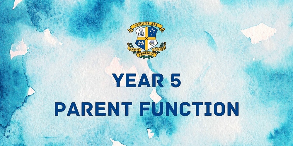 2022 Year 5 Parent Function 