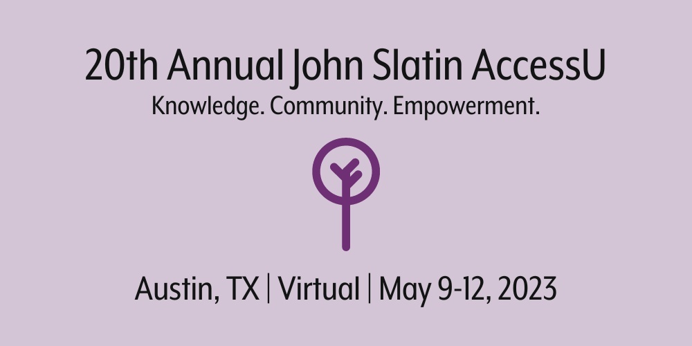John Slatin AccessU 2023 Powered by Knowbility