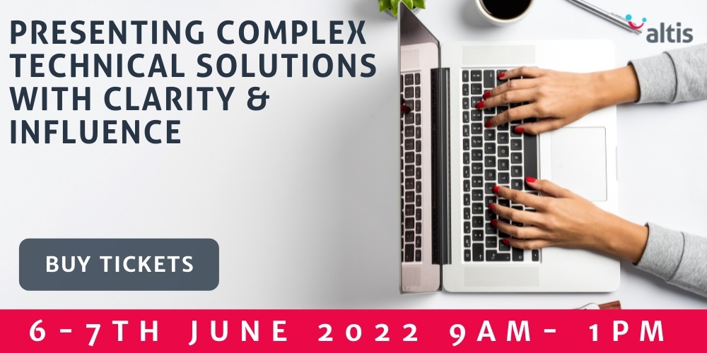 Presenting Complex Technical Solutions with Clarity & Influence - June 2022