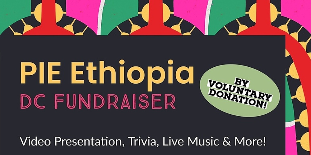 PIE Ethiopia DC Fundraiser