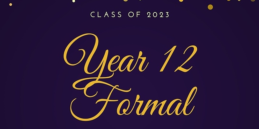 Class of 2023 Year 12 Formal 
