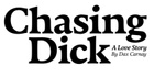 Sun 25 August, 12.00pm - Chasing Dick: A Love Story