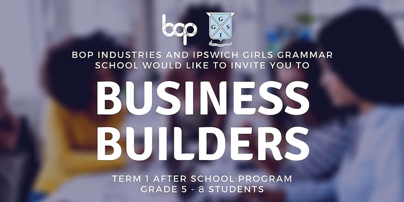 Banner image for CANCELLED - IGGS Business Builders - Term 1 After School Program