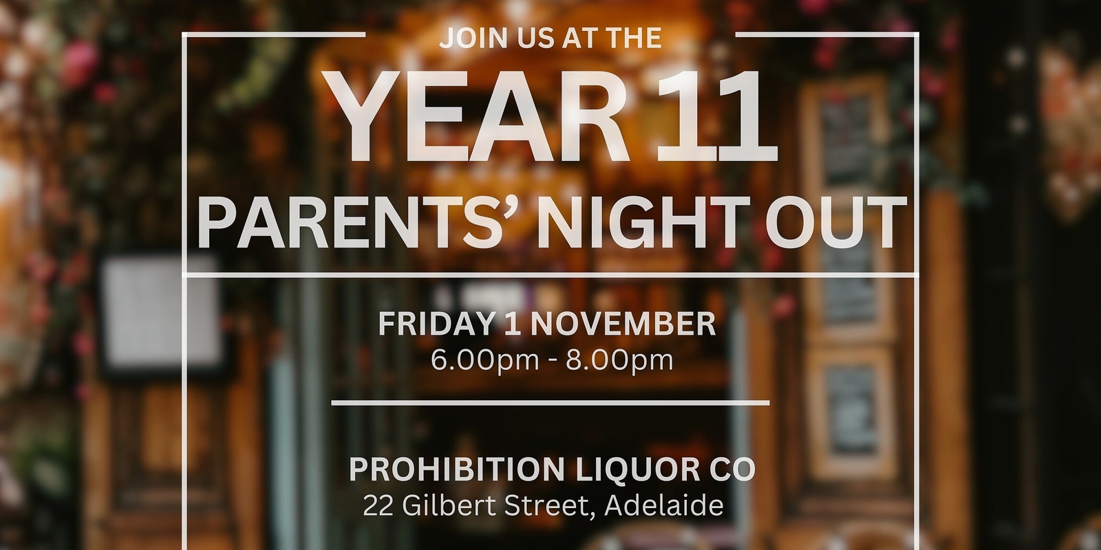 Banner image for Pulteney Year 11 Parents Night Out 2024