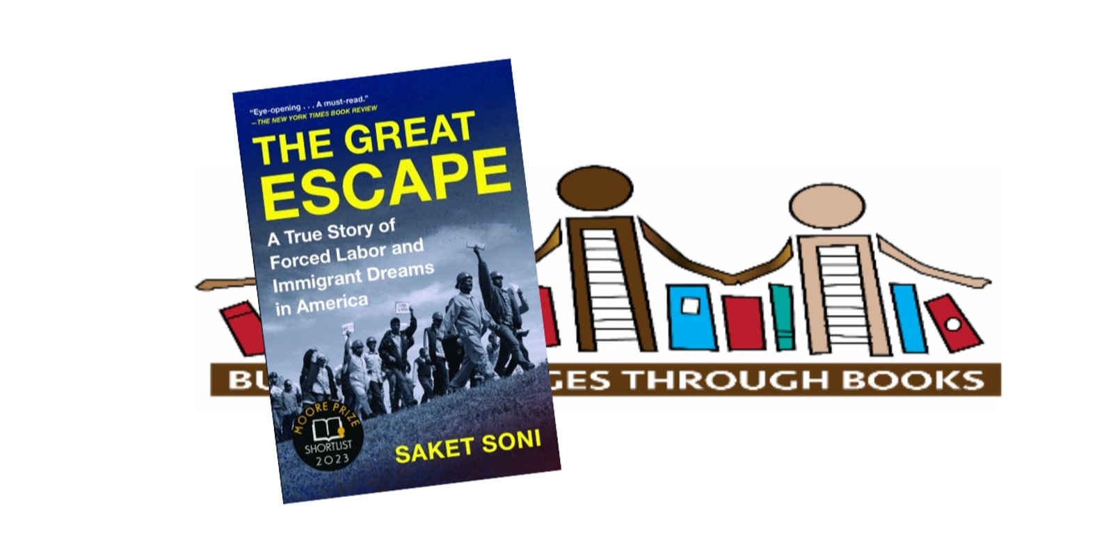 Banner image for Building Bridges Through Books, Reading The Great Escape, by Saket Soni