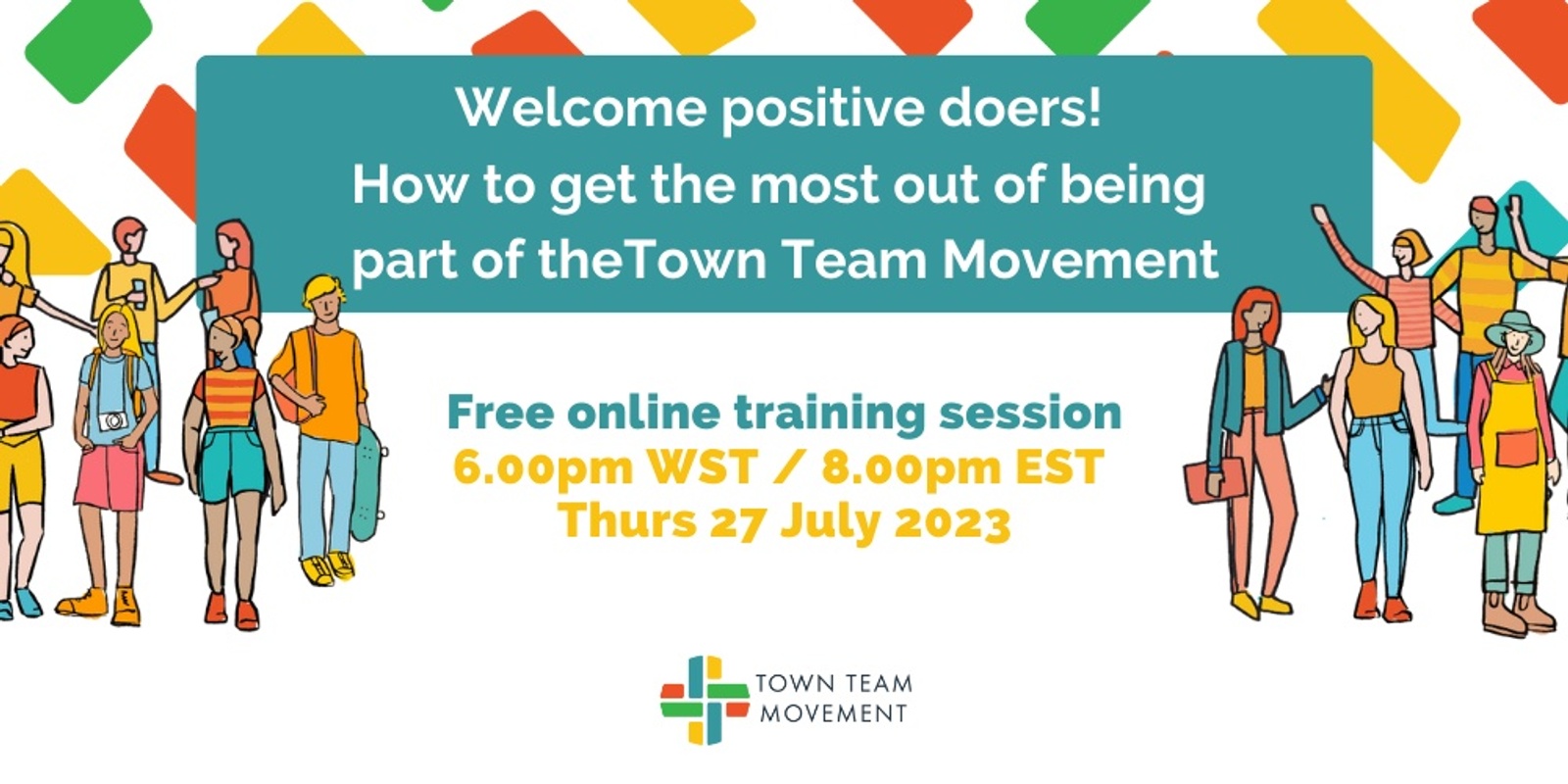 Banner image for Welcome positive doers! How to get the most out of being part of the Town Team Movement.