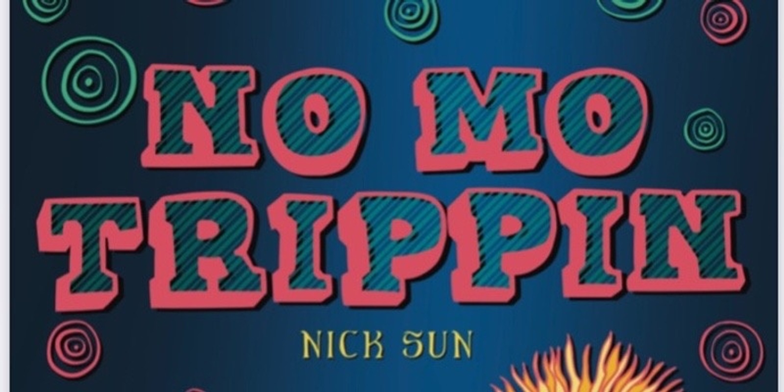 Banner image for Nick Sun ‘No Mo Trippin’  Book launch with Q&A: