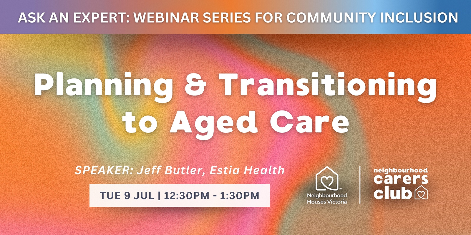 Banner image for Ask an Expert: Planning & Transitioning to Aged Care