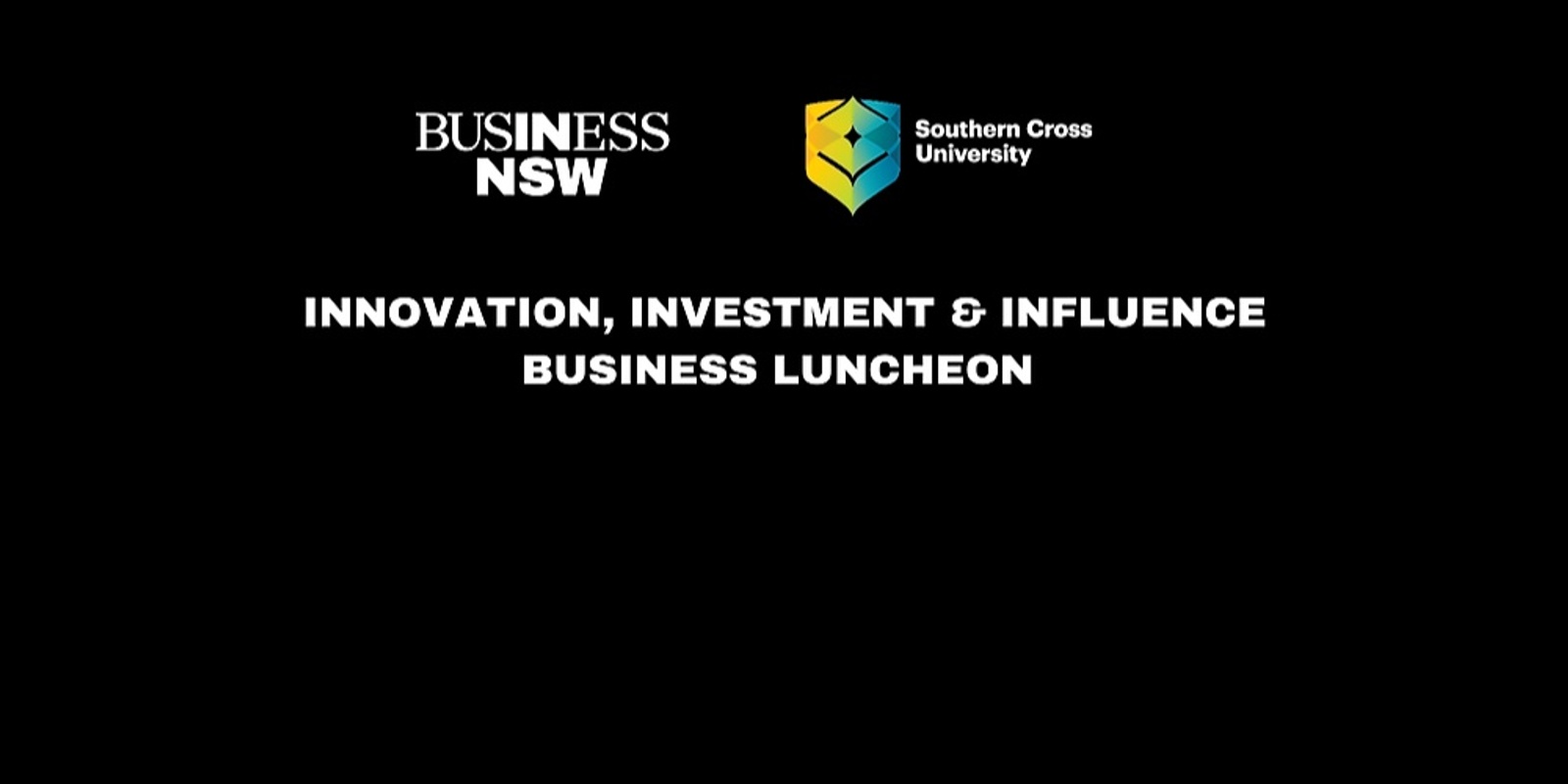 Banner image for Innovation, Investment & Influence Business Lunch 2023