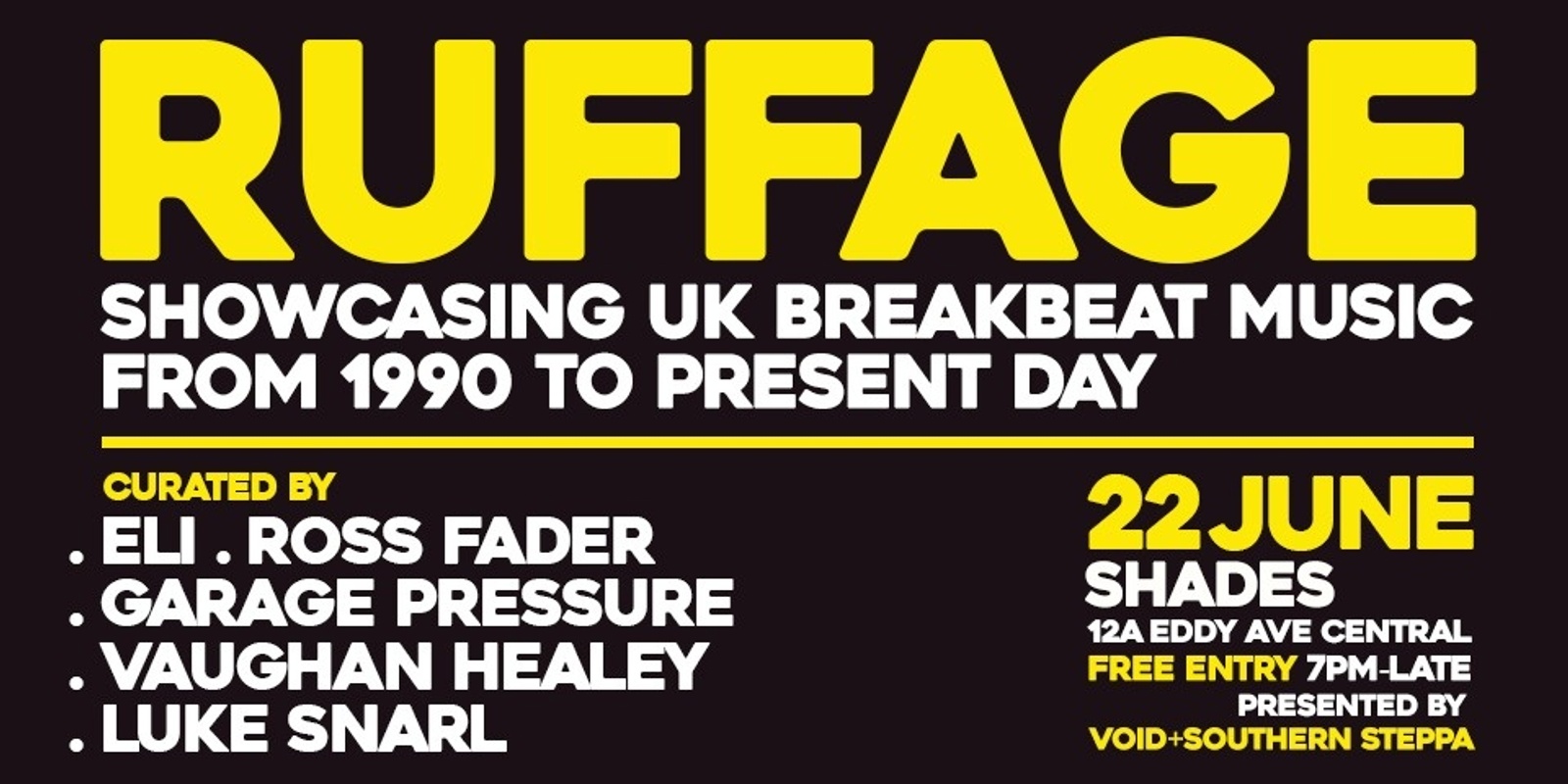 Banner image for RUFFAGE ft. Eli, Garage Pressure, Ross Fader, Vaughan Healey + Luke Snarl
