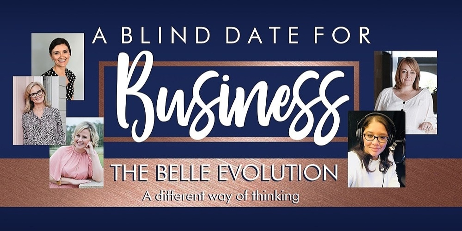 Banner image for A Blind Date For Business - Introducing The Belle Evolution - A different way of thinking