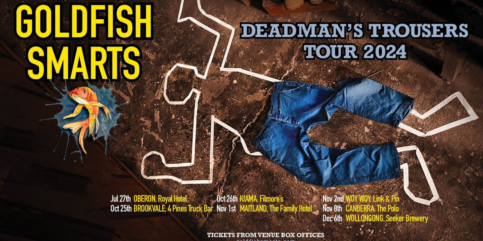 Banner image for Goldfish Smarts - Deadman's Trousers Tour