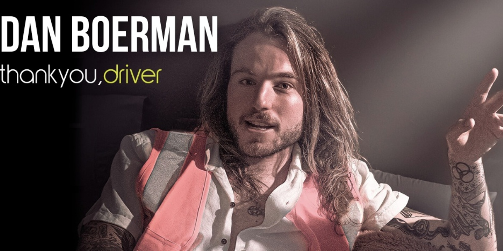 Banner image for Dan Boerman - Thank You Driver