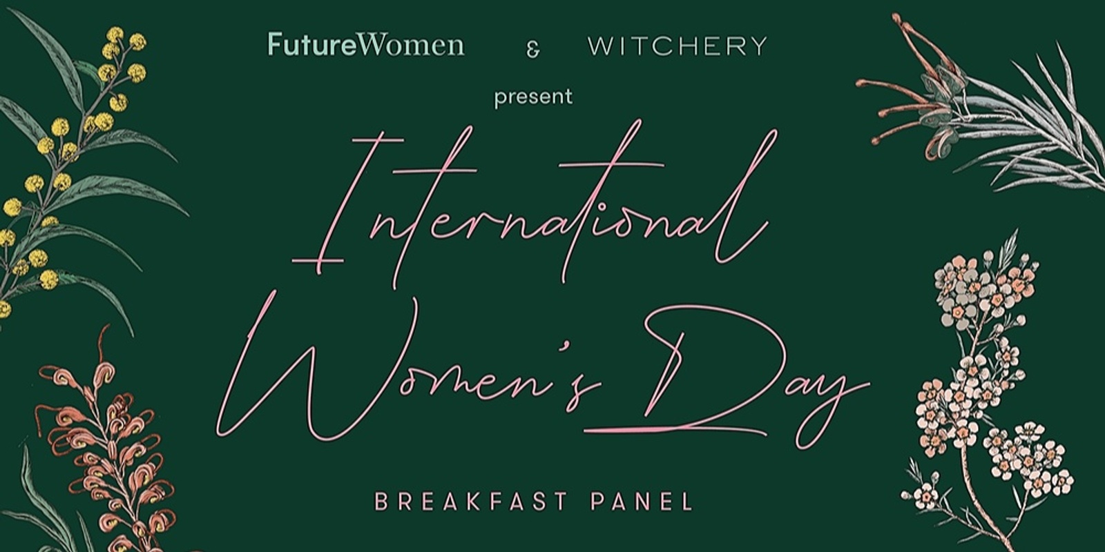 Banner image for Future Women x Witchery International Women's Day Breakfast Panel 2022