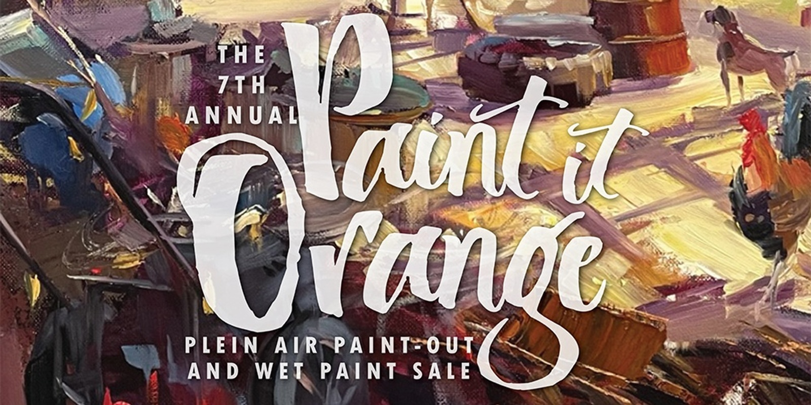 Banner image for 7th Annual Paint it Orange Plein Air Paint-out