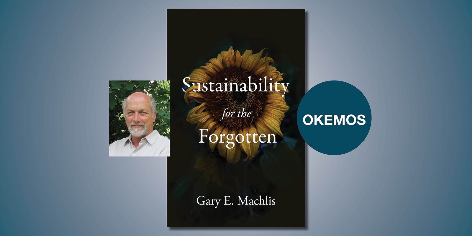 Banner image for Sustainability for the Forgotten with Dr. Gary Machlis