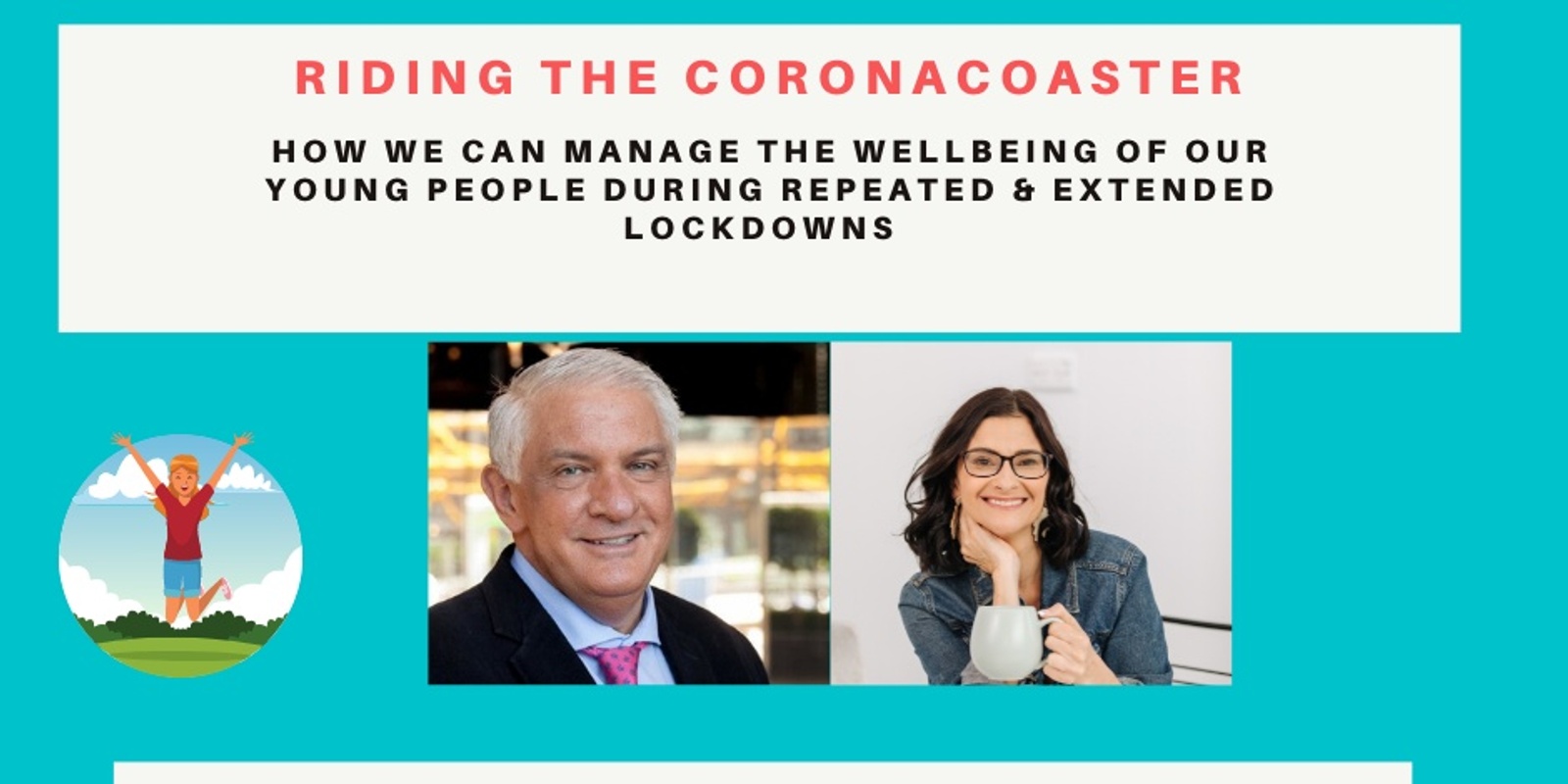 Banner image for Riding the Coronacoaster- Webinar with Dr Michael Carr-Gregg & Sharon Witt 23 Aug 2021