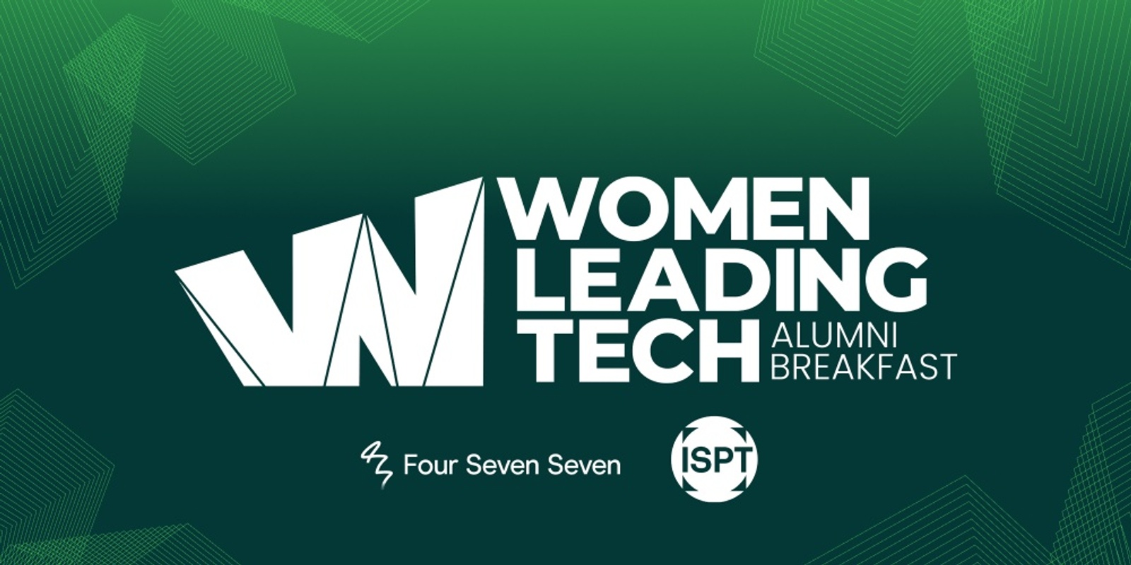 Banner image for Women Leading Tech Alumni Breakfast presented by 477 on Pitt Street by ISPT