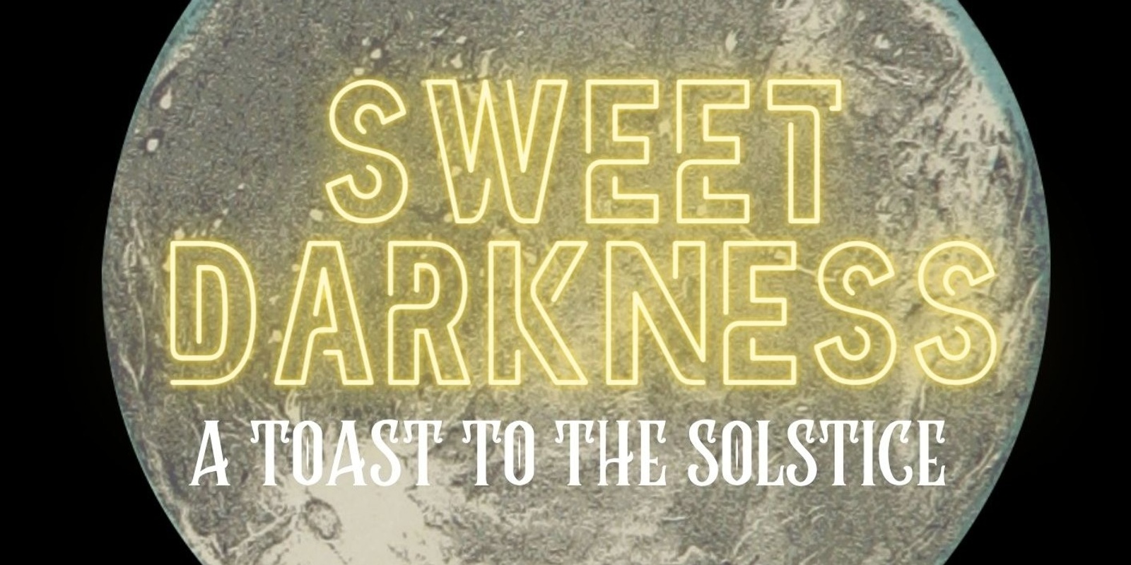 Banner image for Sweet Darkness 