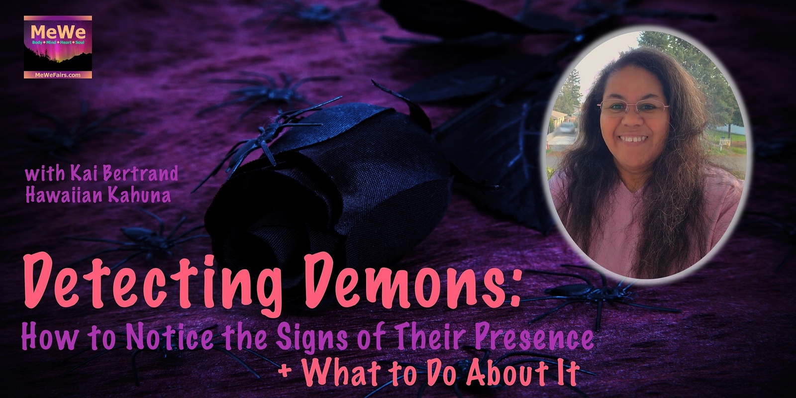 Banner image for Detecting Demons ~ How to Notice the Signs of Their Presence + What to Do About It with Kai Bertrand after the MeWe Fair in Olympia 12-21-24