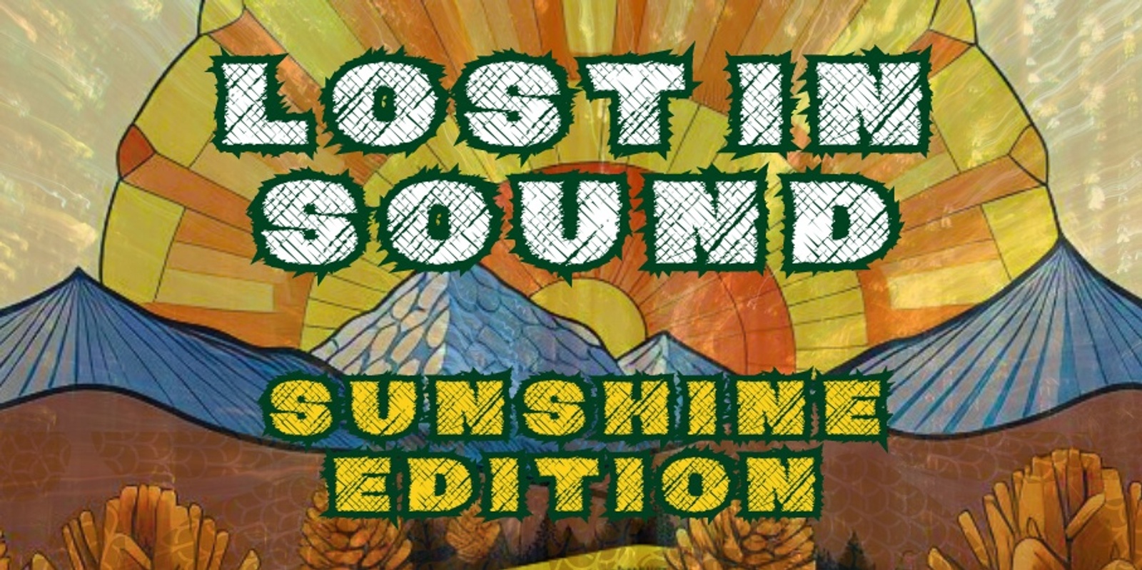 Banner image for Lost in Sound: Sunshine Edition