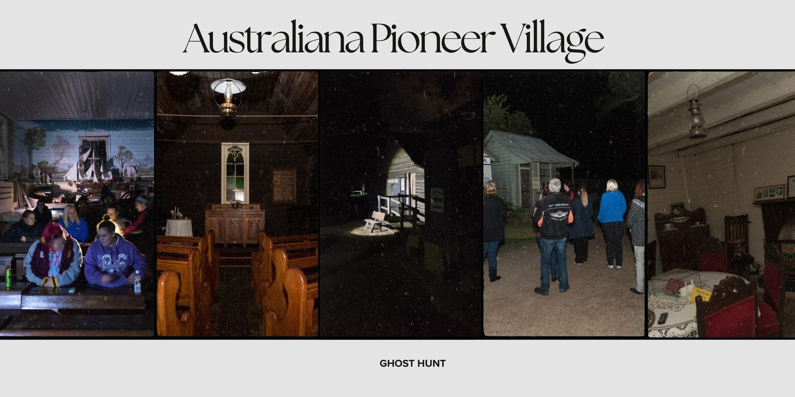 Banner image for Australiana Pioneer Village - 7 Hour Ghost Hunt - 15/02/25